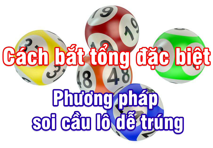 các bộ số tổng trong lô đề – cách tính đề chuẩn xác nhất theo tổng và theo chạm