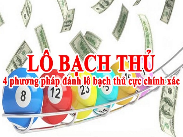soi cầu lô bạch thủ theo phương pháp bạc nhớ loto miền bắc