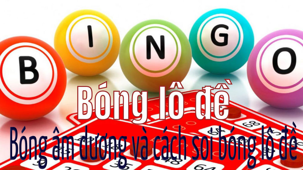 bóng âm dương và cách tính số đề
