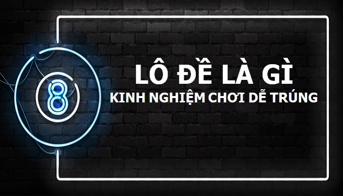 lô đề là gì | công thức tính xác suất trúng lô tô & đề (cập nhật mới nhất 2025)
